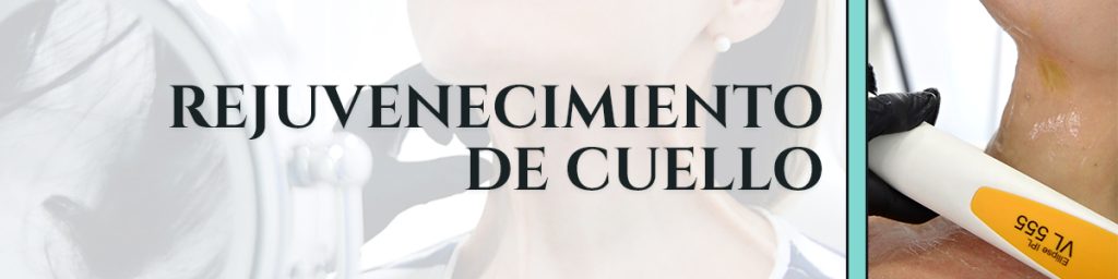Rejuvenecimiento de cuello